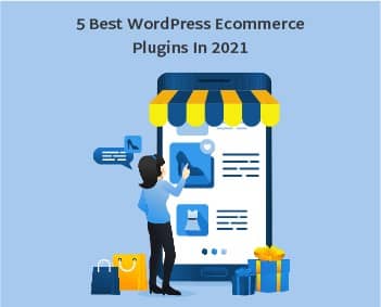 5 Best WordPress Ecommerce Plugins in 2021